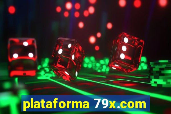 plataforma 79x.com